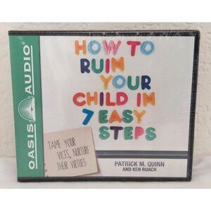 How to Ruin Your Child in 7 Easy Steps Patrick Quinn Oasis Audio Book New Sealed